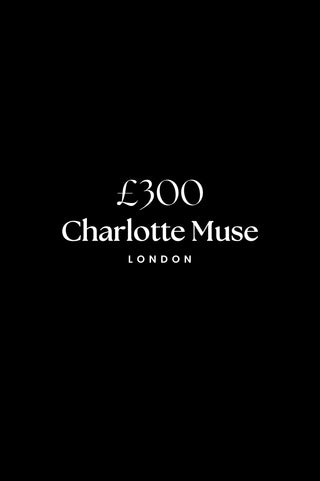 The Charlotte Muse £300 Gift Card