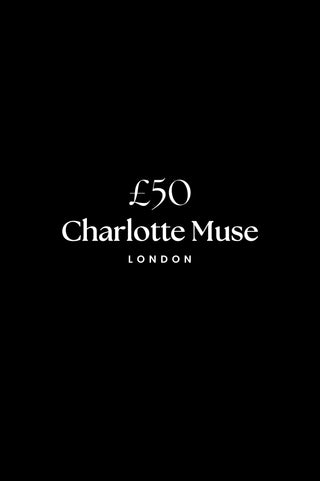 The Charlotte Muse £50 Gift Card